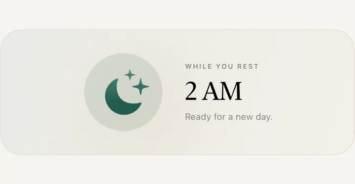 Update Later in Sandform: a moon icon and “2 AM, while you rest”